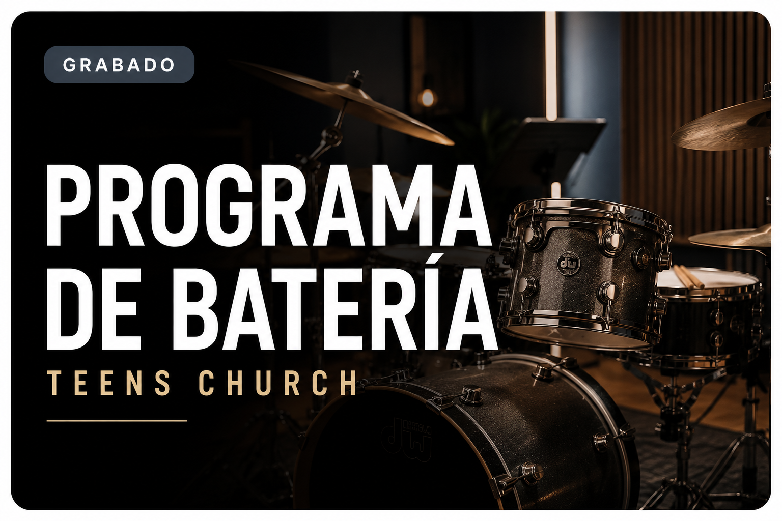 Programa de Batería Teens Church
