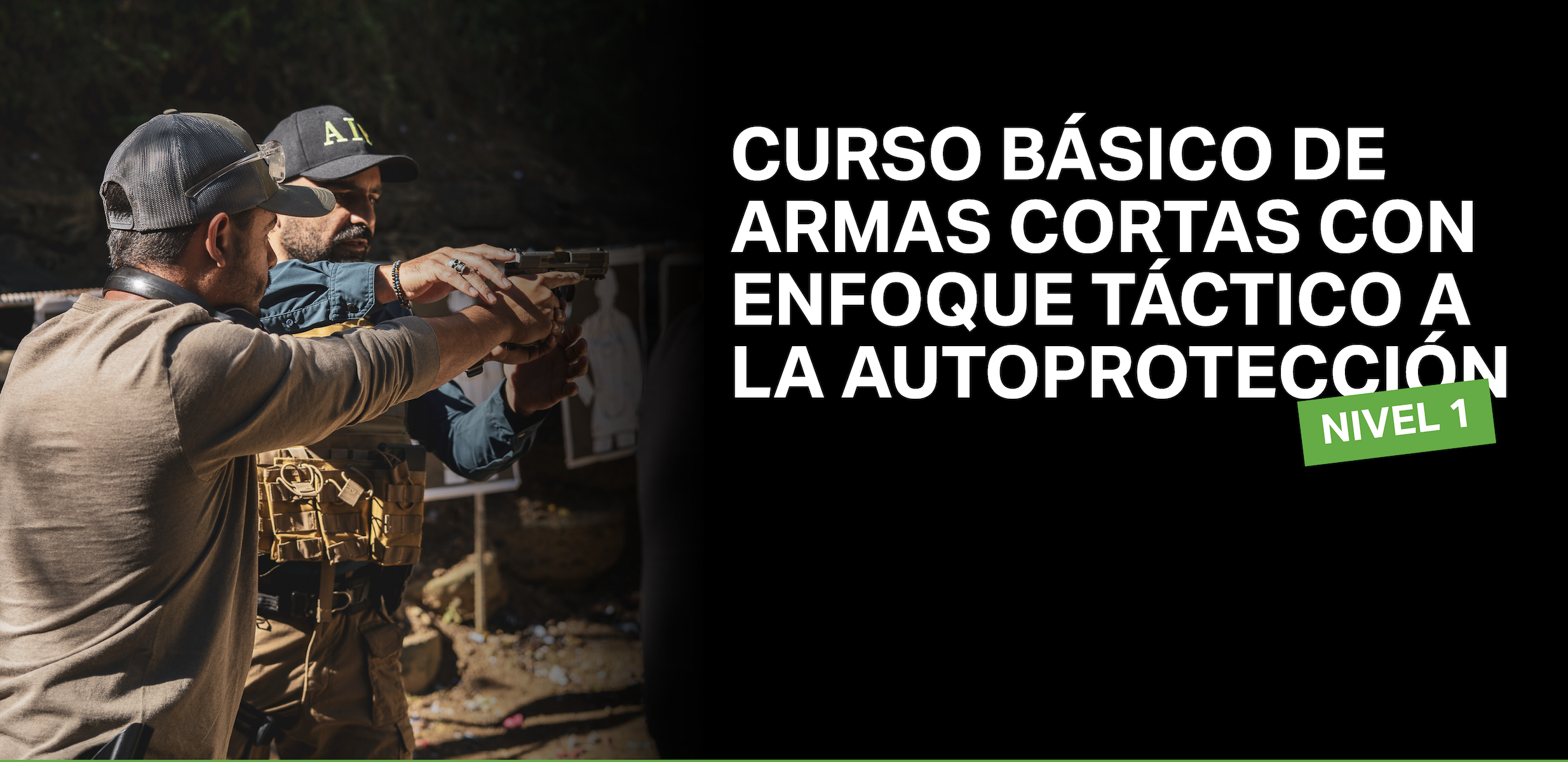 CURSO BÁSICO DE ARMAS CORTAS (MODULO 1) CON ENFOQUE TÁCTICO A LA AUTOPROTECCION